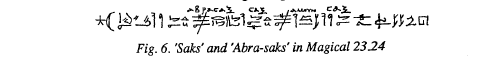 Papyrus 'Saks' and 'Abra-saks' in Magical 23.24