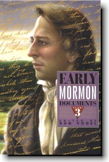 Early Mormon Documents Volume 3