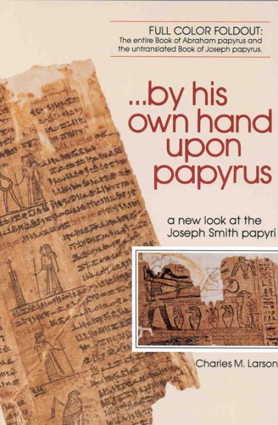 By His Own Hand Upon Papyrus