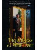 The Witness At Your Door